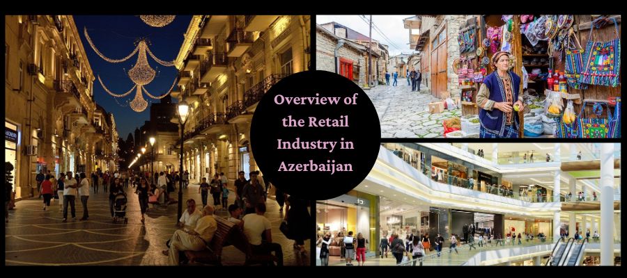 Exploring Retail Experiences in Azerbaijan